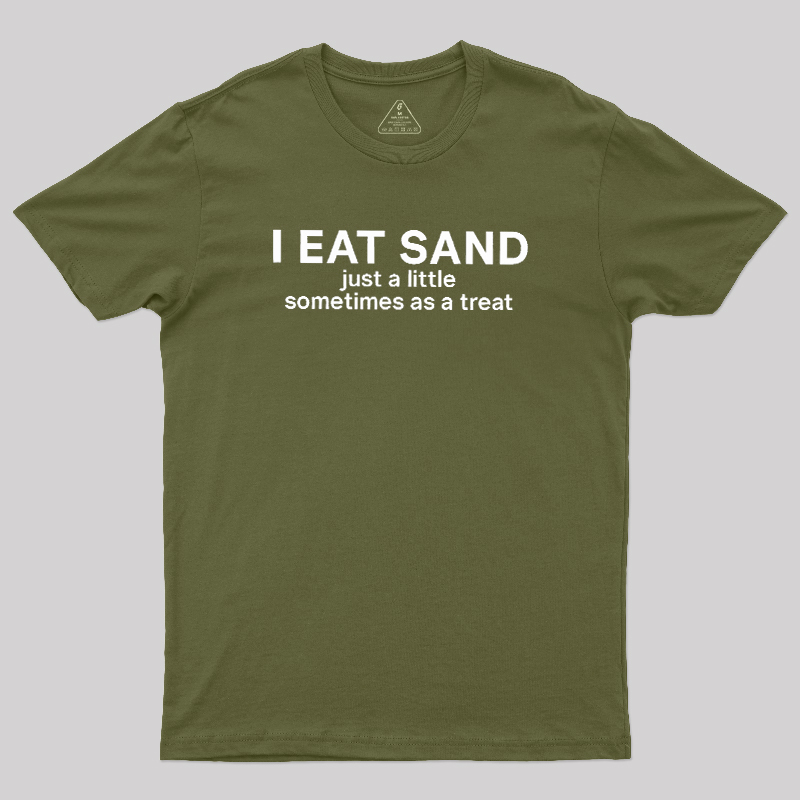 I Eat Sand Geek T-Shirt