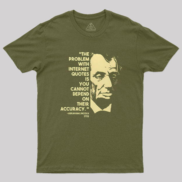 Abraham Lincoln Internet Geek T-Shirt