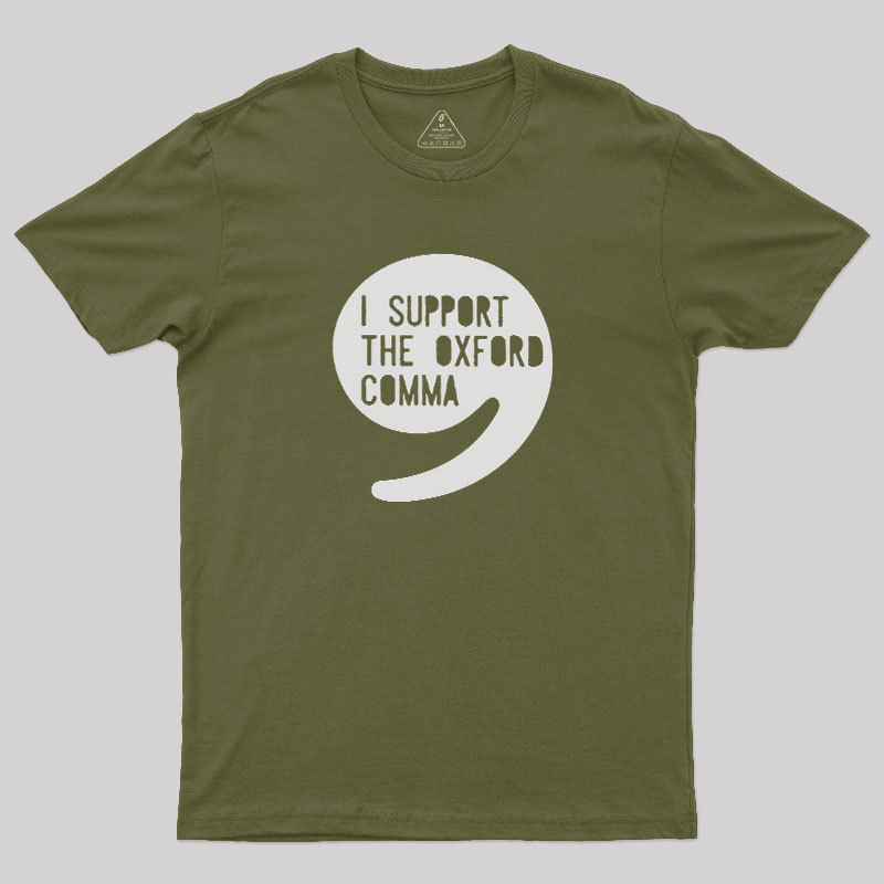 I Support the Oxford Comma Geek T-Shirt