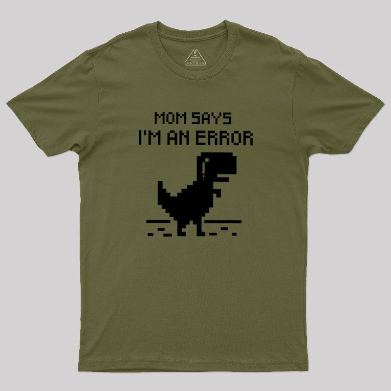 Mom Says Geek T-Shirt