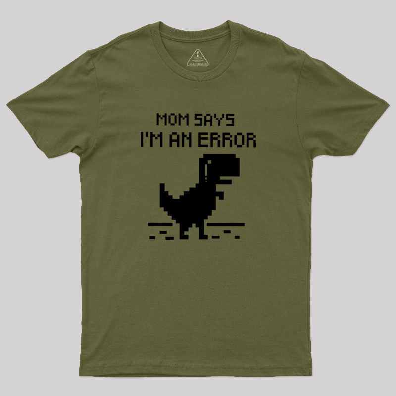 Mom Says Geek T-Shirt