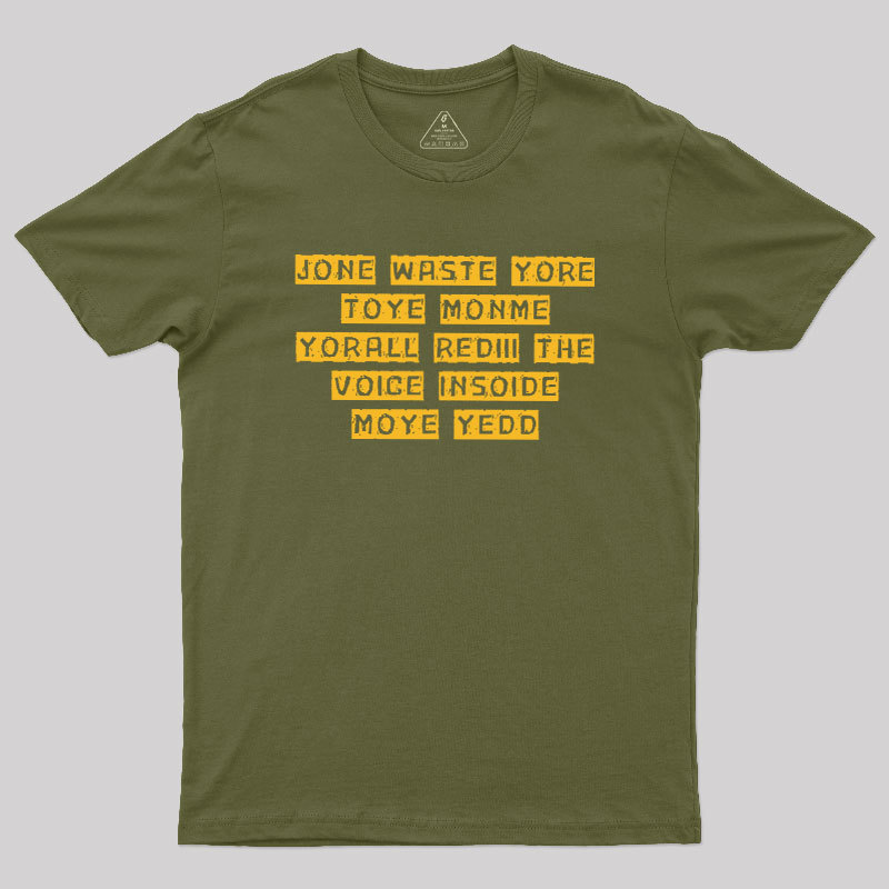 Jone Waste Yore Toye Geek T-Shirt
