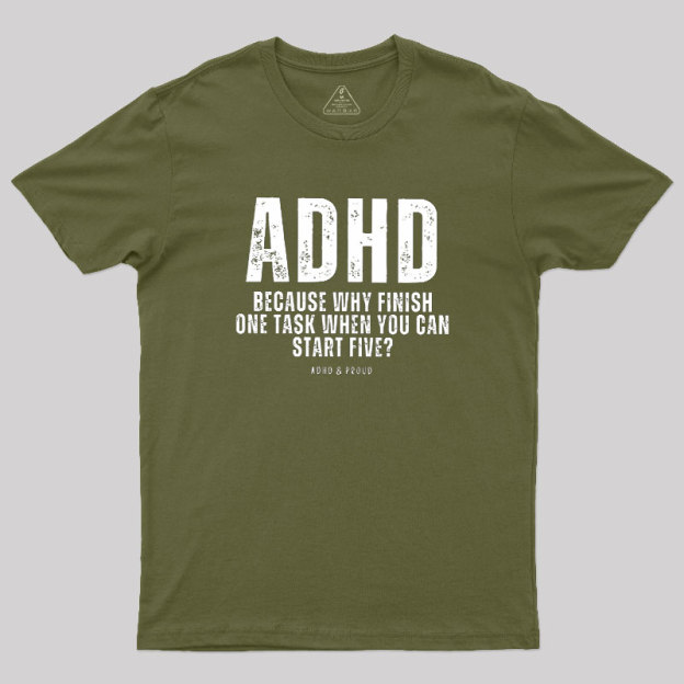 ADHD Geek T-Shirt