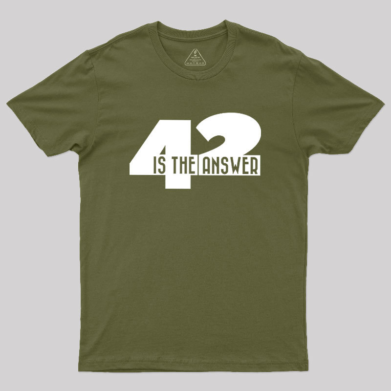 42 Is The Answer Geek T-Shirt