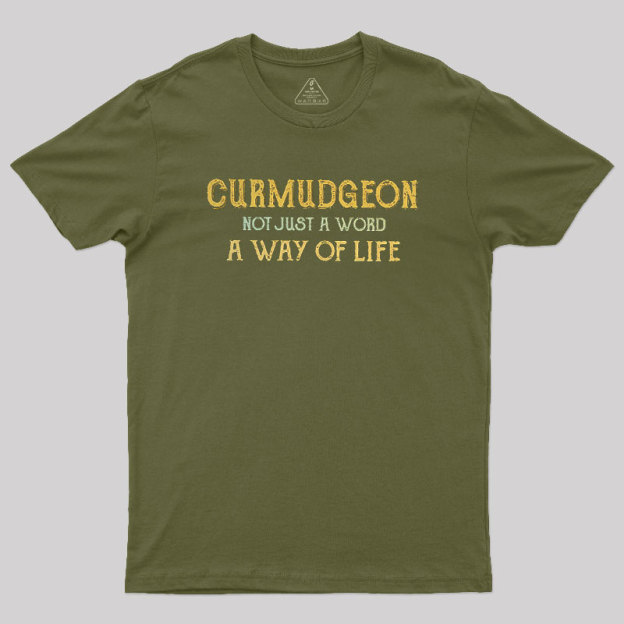 Curmudgeon Geek T-Shirt