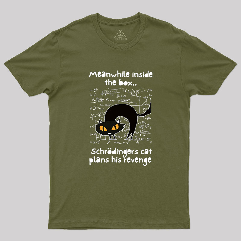 Schrodingers Cat Revenge Geek T-Shirt