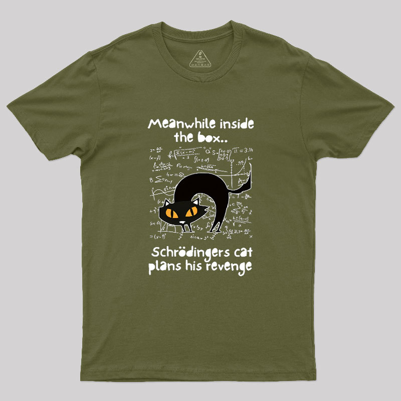 Schrodingers Cat Revenge Geek T-Shirt