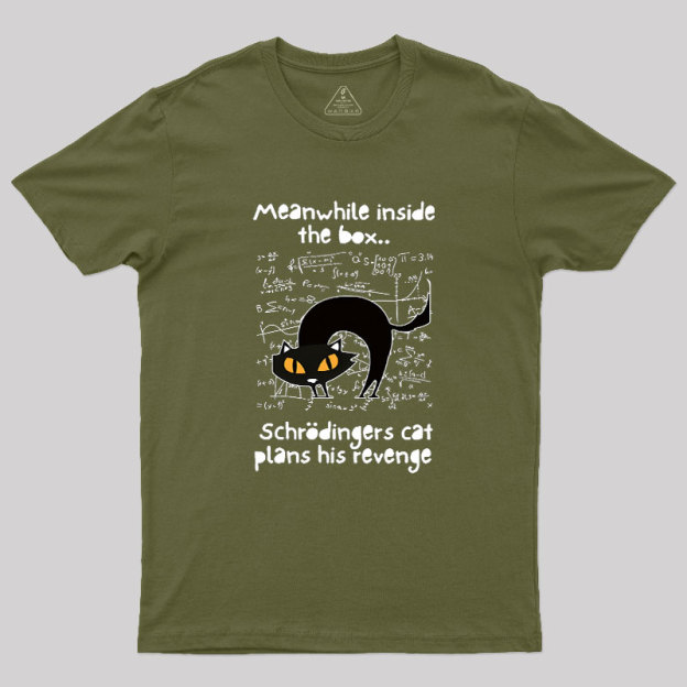 Schrodingers Cat Revenge Geek T-Shirt
