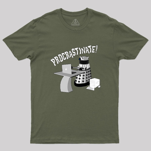 Procrastinate Geek T-Shirt
