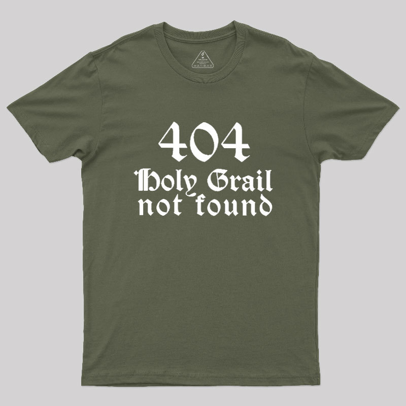 Holy Grail Not Found Geek T-Shirt