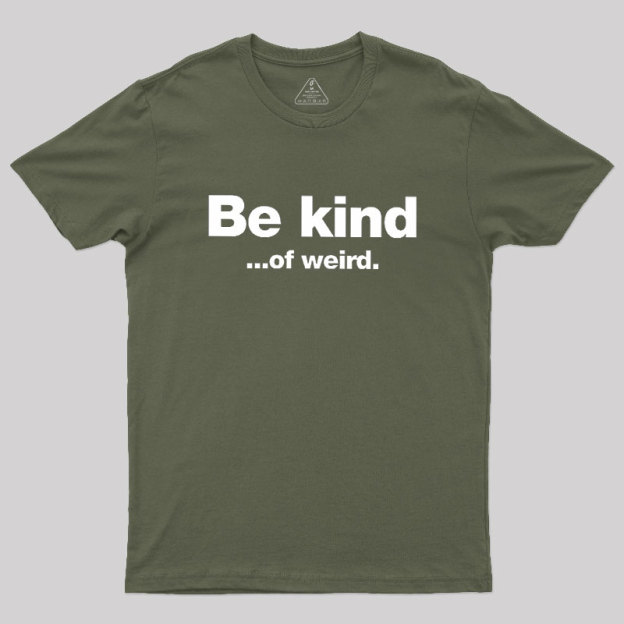 Be Kind Geek T-Shirt