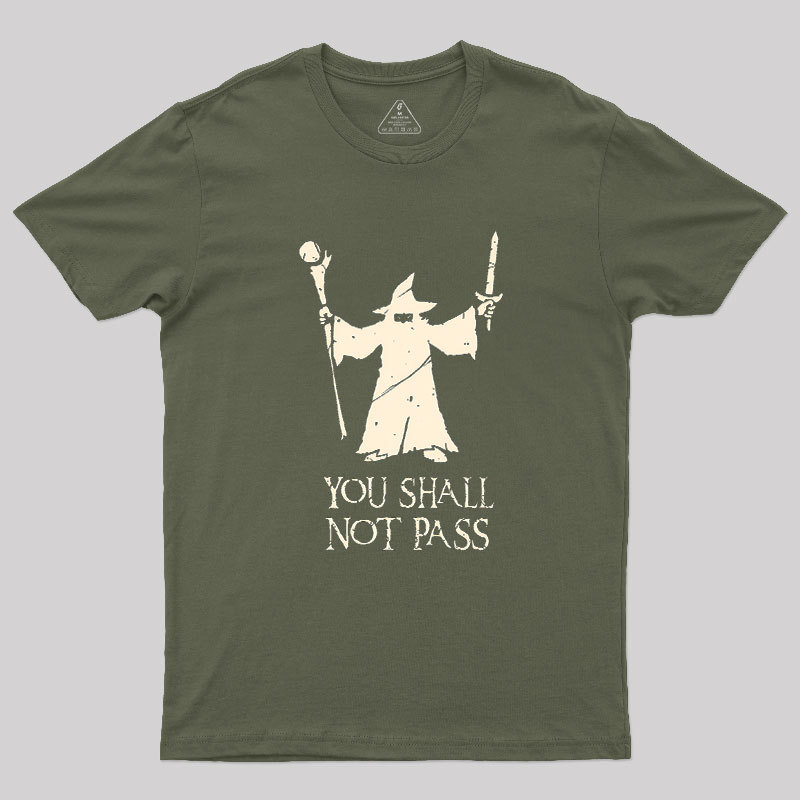 Gandalf- You Shall Not Pass Geek T-Shirt