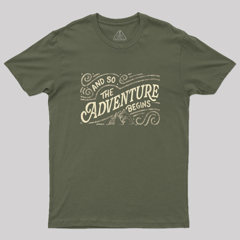 And So The Adventure Begins Geek T-Shirt