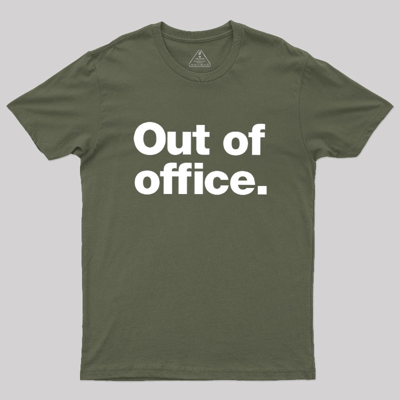 Out Of Office Geek T-Shirt