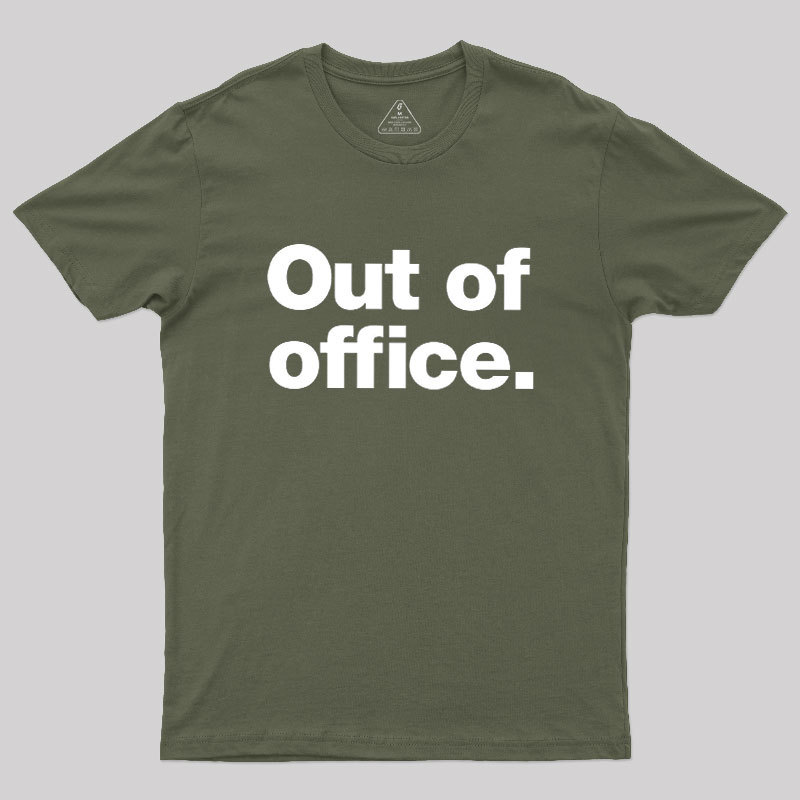 Out Of Office Geek T-Shirt