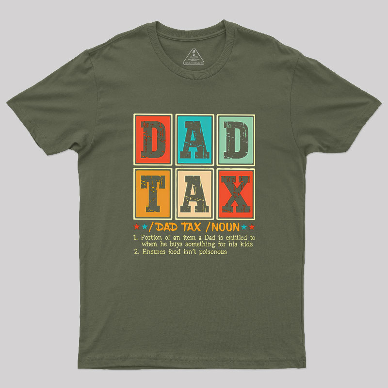 Funny Dad Tax Noun Geek T-Shirt