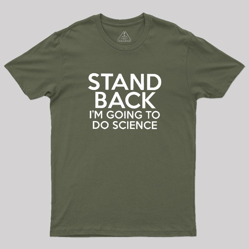 I Am Going To Do Science Geek T-Shirt