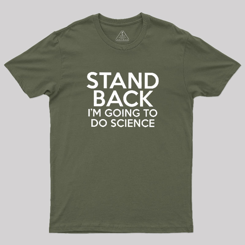 I Am Going To Do Science Geek T-Shirt