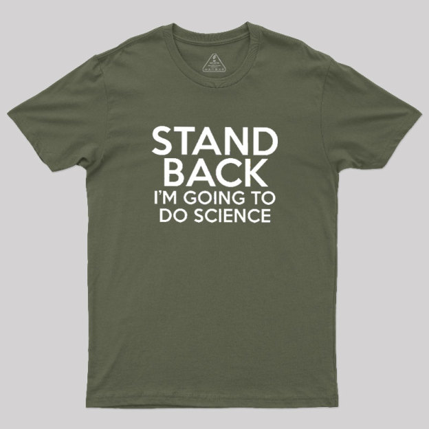 I Am Going To Do Science Geek T-Shirt