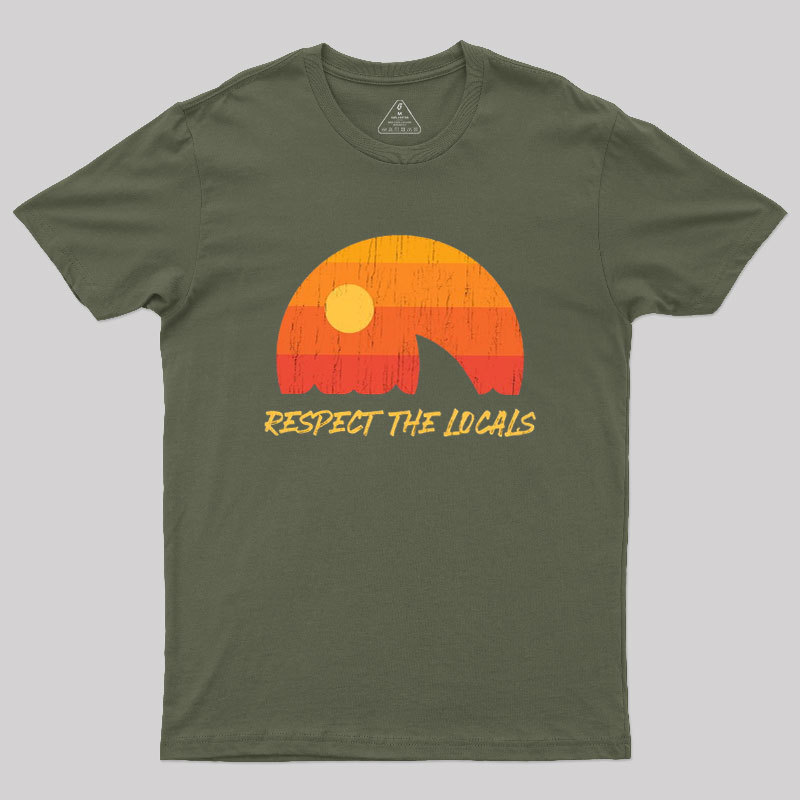Respect The Locals Geek T-Shirt