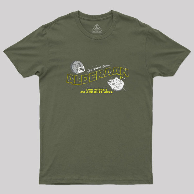 Greetings From Alderaan Geek T-Shirt