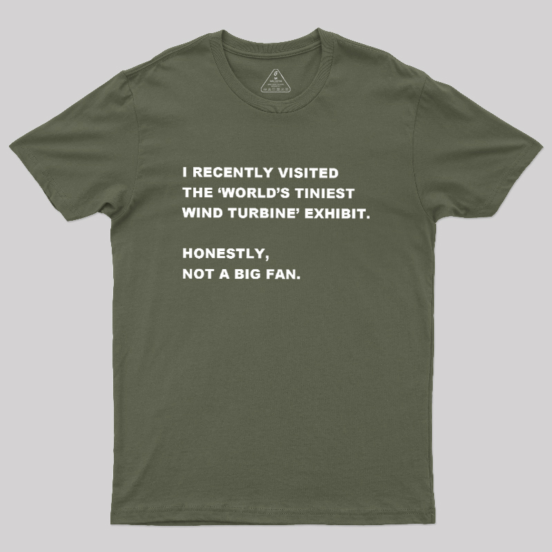 Not A Big Fan Geek T-Shirt