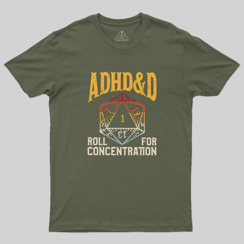 ADHD&D Dice Geek T-Shirt