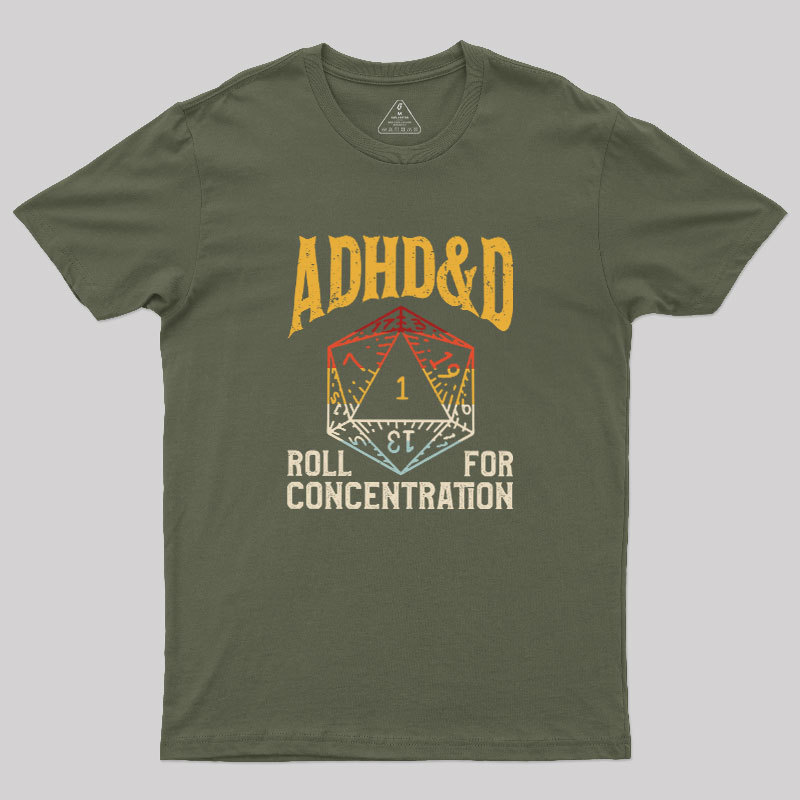 ADHD&D Dice Geek T-Shirt