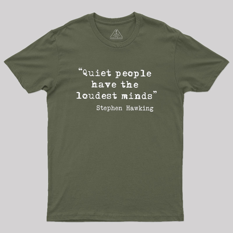 Quiet People Geek T-Shirt
