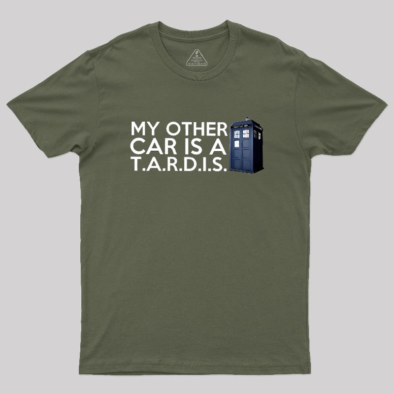 My Other Car Is A TARDIS Geek T-Shirt