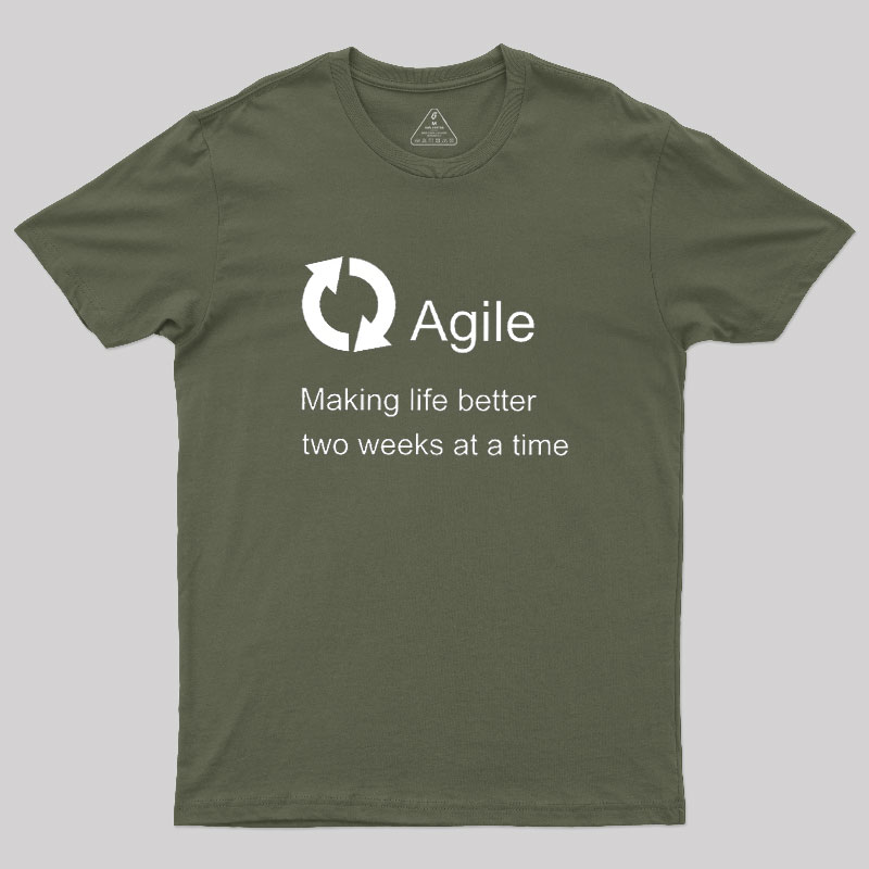 Agile Making Life Better Geek T-Shirt