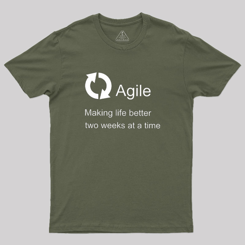 Agile Making Life Better Geek T-Shirt
