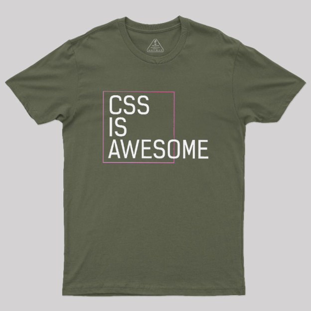 CSS Is Awesome Geek T-Shirt