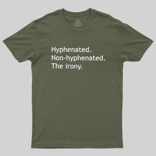 Hyphenated Non-hyphenated Geek T-Shirt