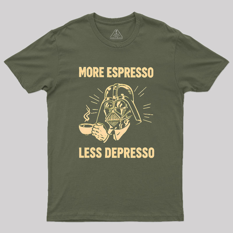 More Espresso Less Depresso Geek T-Shirt