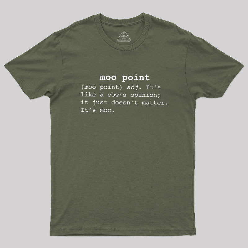 Moo Point Geek T-Shirt