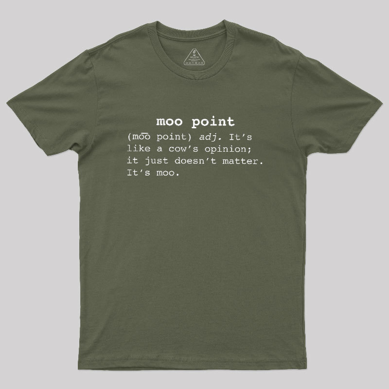 Moo Point Geek T-Shirt