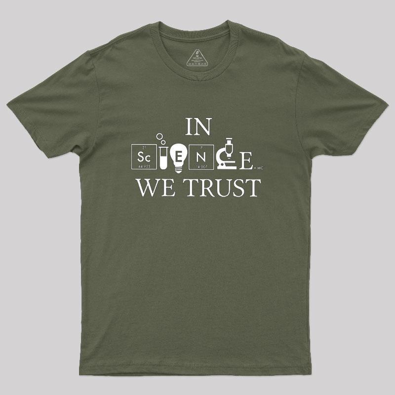 In Science We Trust Geek T-Shirt