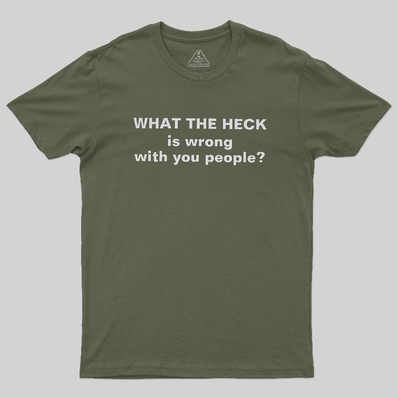 Funny What The Heck Geek T-Shirt