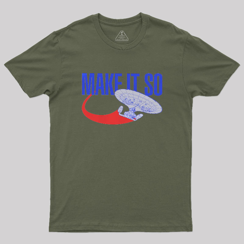 Make It So Geek T-Shirt