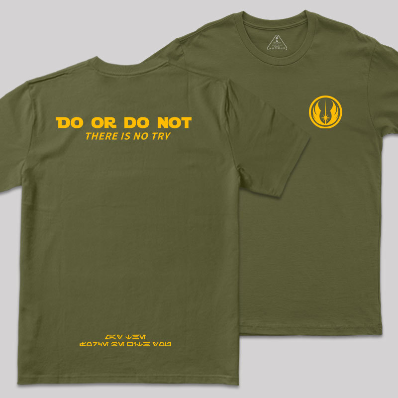 Do Or Do Not Front and Back Printed Geek T-Shirt