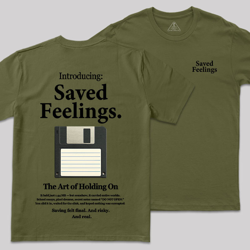Saved Feelings Front and Back Printed Geek T-Shirt
