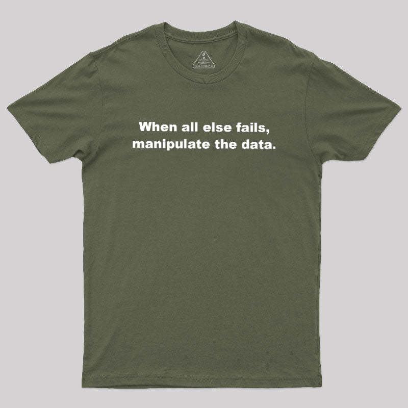 Manipulate the Data Geek T-Shirt