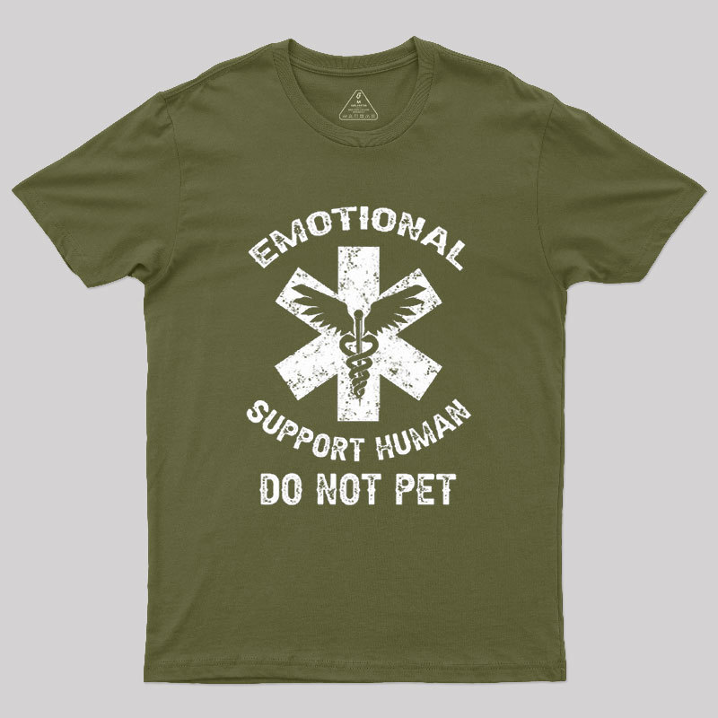 Emotional Support Human Do Not Pet Geek T-Shirt