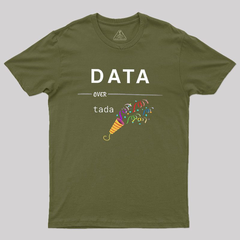 Geeky Data Over Tada Geek T-Shirt