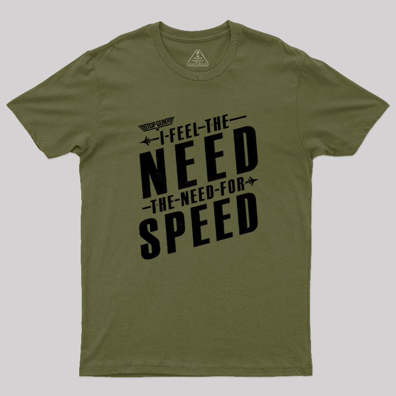 I Feel The Need For Speed Geek T-Shirt