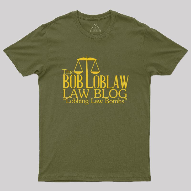 The Bob Loblaw Law Blog Geek T-Shirt