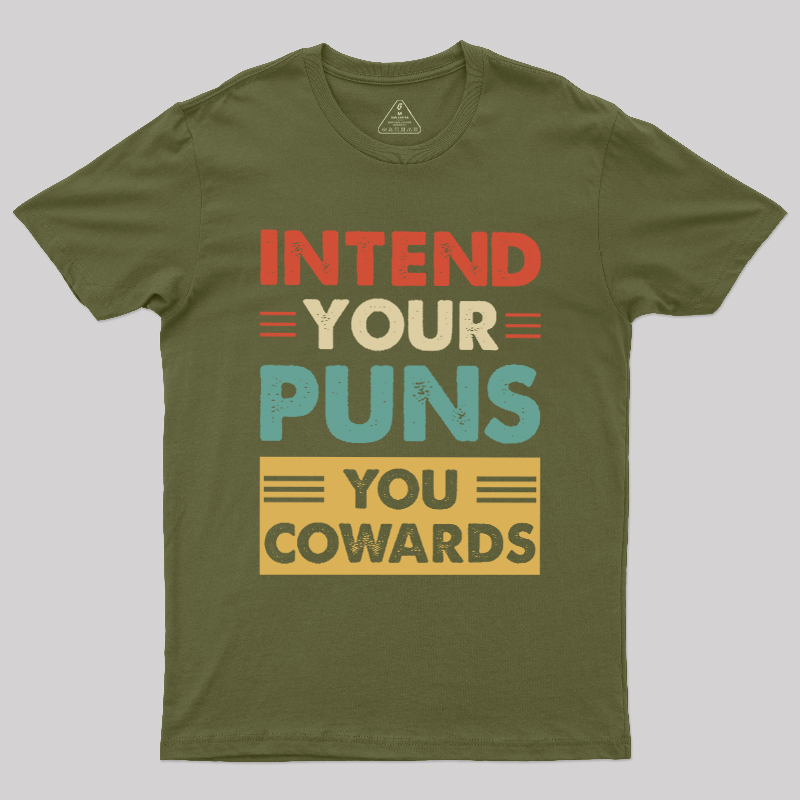 Intend your puns Geek T-Shirt