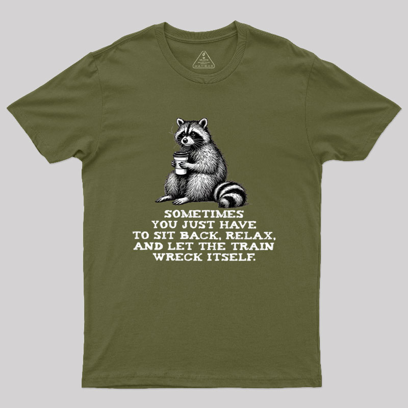 Let The Train Wreck Itself Geek T-Shirt