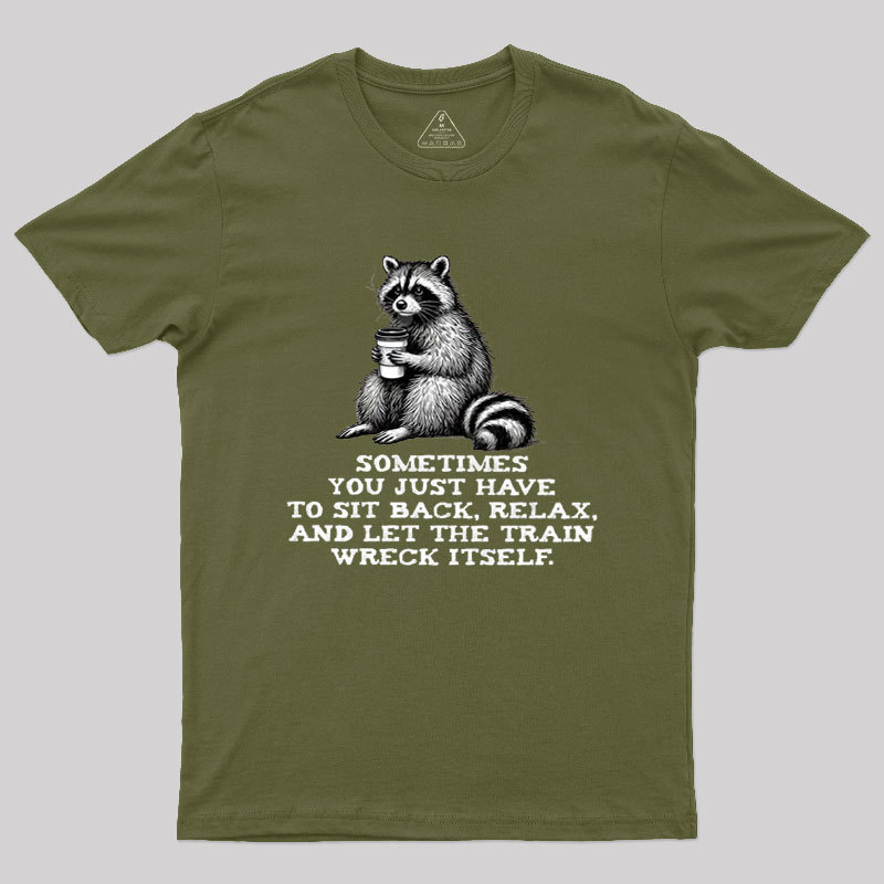 Let The Train Wreck Itself Geek T-Shirt